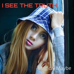 I See The Truth