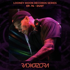 DUST 'Thirteen' Album Mix | Looney Moon Records series Ep. 74 | 25/01/2022