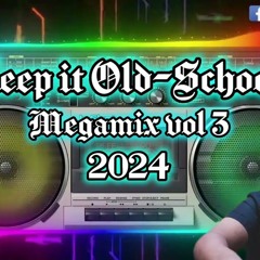 Keep It Oldschool Megamix Vol 3 DJ - THUNDERSTORM 2024