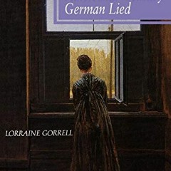 [Get] EPUB 📪 The Nineteenth-Century German Lied (Amadeus) by  Lorraine Gorrell EBOOK