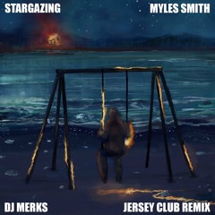Myles Smith - Stargazing (Jersey Club Remix)