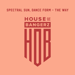 BFF395 Spectral Sun, Dance Form - The Way (FREE DOWNLOAD)