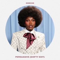 Doechii - Persuasive (SHIFTY EDIT)