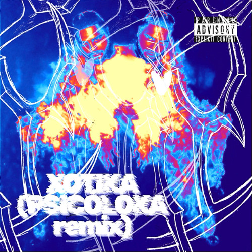 XOTIKA (PSICÓLOKA REMIX)