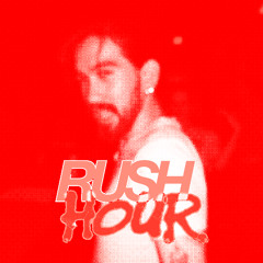 Mx.Demeanor @ Rush Hour (5.22)