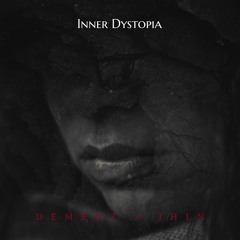 Demenz & Jhin - Inner Dystopia [FREE DOWNLOAD]
