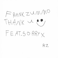 Thank U (feat. Sorry X)