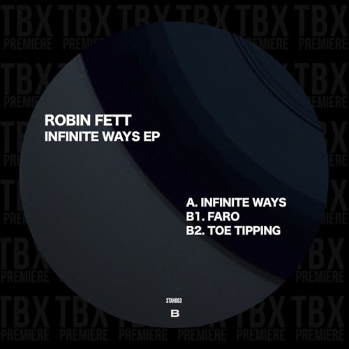 Premiere: Robin Fett - Infinite Ways [STAH]
