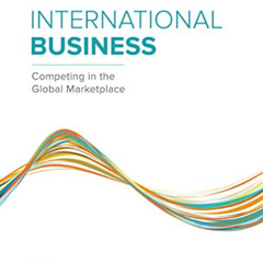 [Free] PDF 📒 International Business: Competing in the Global Marketplace by  Charles