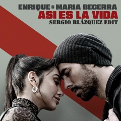 Enrique Iglesias y María Becerra - Así Es La Vida (Sergio Blázquez Bachatero EDIT)