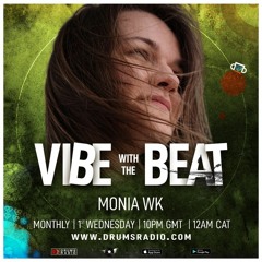 Monia Wk - Vibe with the Beat - NOV Mix 2021 - Drums Radio