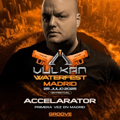 ACCELARATOR @ Vulkan Waterfest 25 JUL 2025