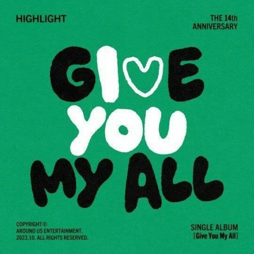 하이라이트(Highlight) - Give You My All