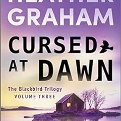 Stream [R.E.A.D P.D.F] Cursed at Dawn: A Romantic Mystery (The Blackbird Trilogy Book 3) by Heather