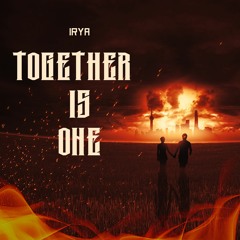 TOGETHER IS ONE