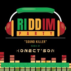 KONECT'SON - "SOUND KILLER" FULL RIDDIM PARTY 12 ALL STARS