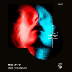 Trey Vinter - Split Personality [SkyTop]