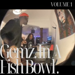 GEMZ IN A FISHBOWL VOL. 1