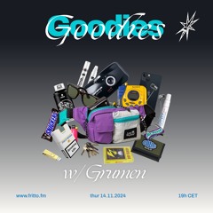 Goodies w/ Grumen 14.11.24