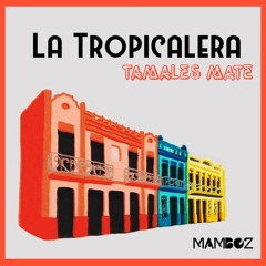La Tropicalera I Mixtape