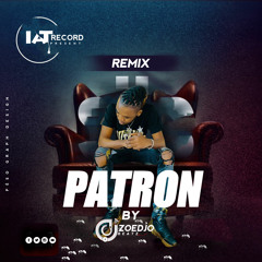 Patron Remix Wendyyy feat Dj zoedjobeatz