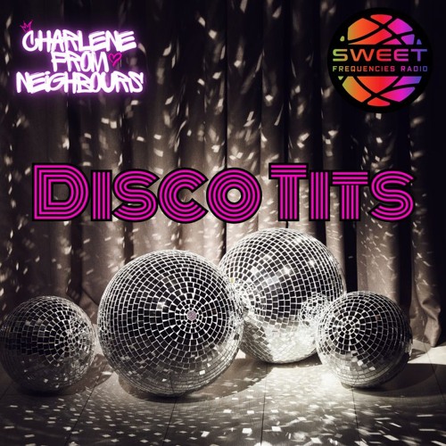 Disco Tits | Sweet Frequencies Radio 29/12/24