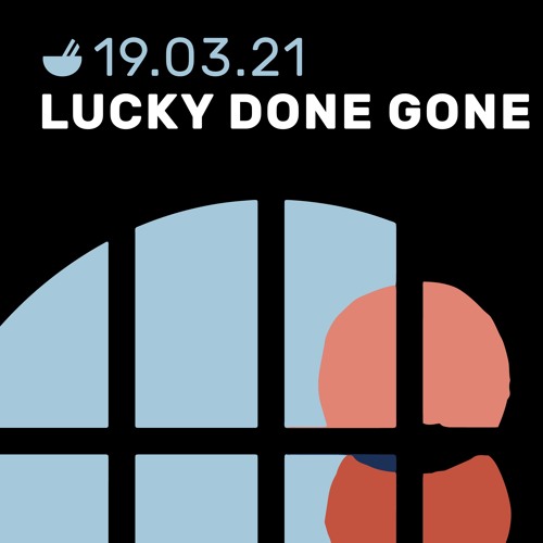Soto Radio: Lucky Done Gone - 19 maart 2021