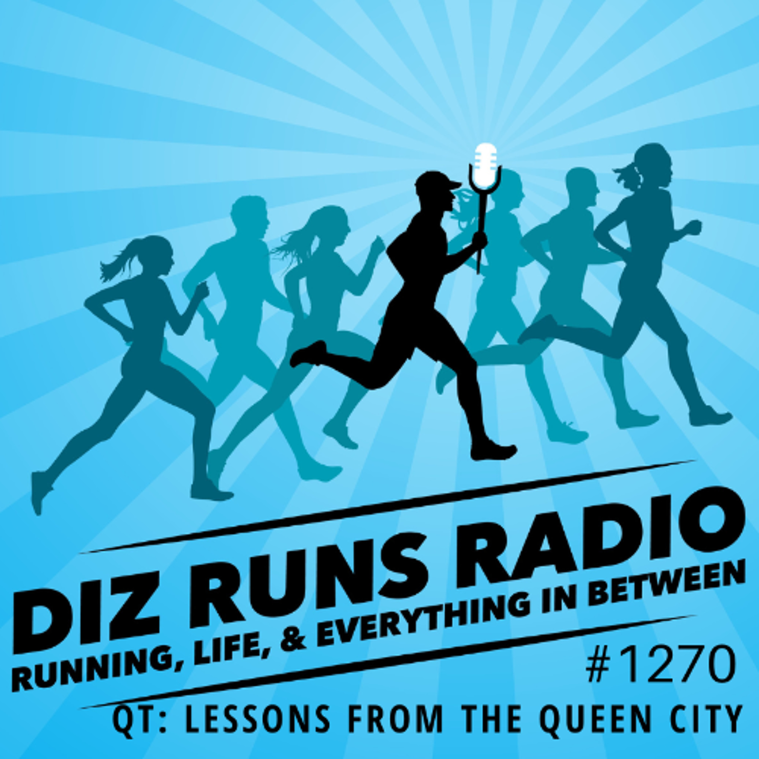 Diz Runs Radio: Running, Life, & Everything In Between