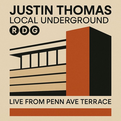 Justin Thomas - Live @ Penn Terrace - Local Underground RDG