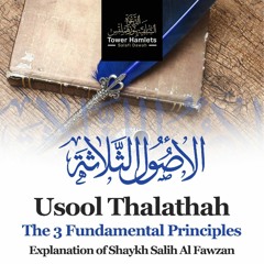 Abu Ukkashah The Three Fundamental Principles Lesson 4 (04/08/2022)