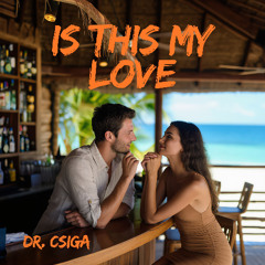 Is This My Love