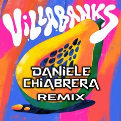 Villabanks - Papaya (Daniele Chiabrera Remix) [FREE DOWNLOAD]