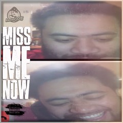 Miss Me Now