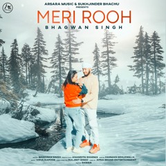 MERI ROOH - Bhagwan Singh - Arsara Music