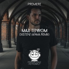PREMIERE: Max TenRoM - Existenz (ANMA Remix) [Polyptych Noir]