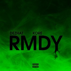 RMDY (feat. KORE of EMS)