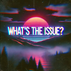 whats the issue?