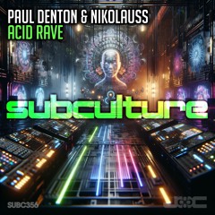Paul Denton & Nikolauss - Acid Rave (Original Mix)