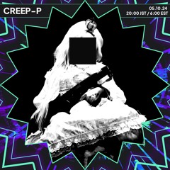 Attack The Music Radio #014：CREEP - P