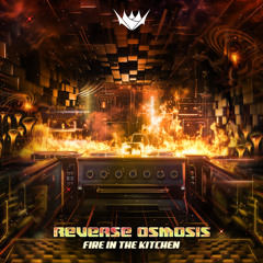 Reverse Osmosis - Fire in The Kitchen EP