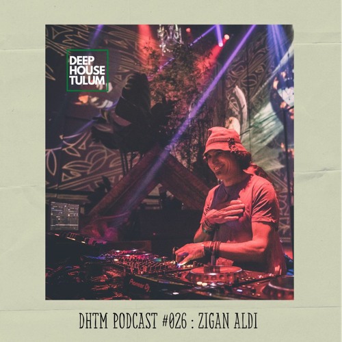 DHTM Podcast 026 - Zigan Aldi