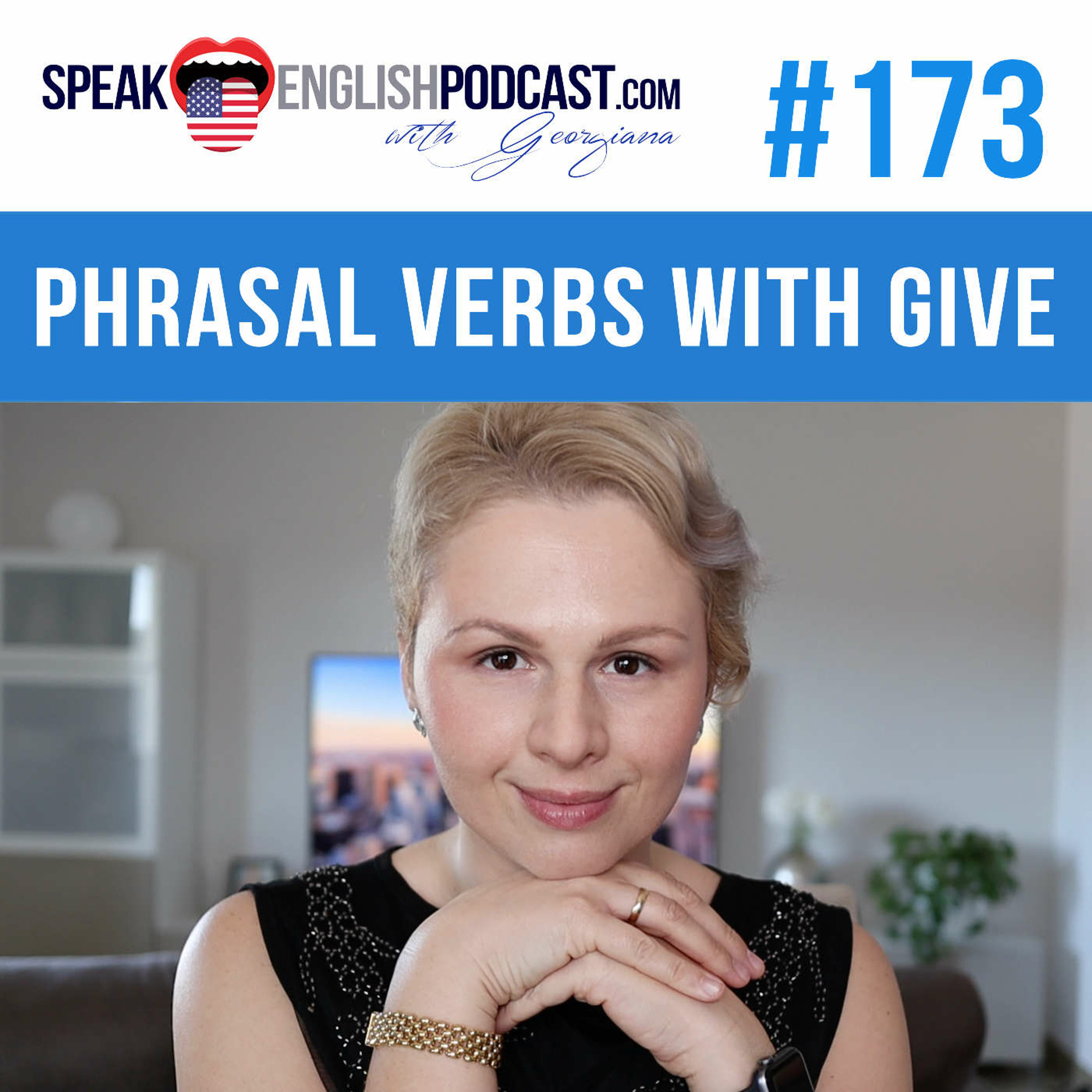 #173 English Phrasal Verbs with GIVE episode artwork