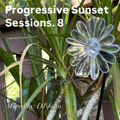 Progressive Sunset Sessions 8