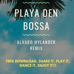 André Detoxx - Playa Den Bossa - (Alvaro Hylander Remix)