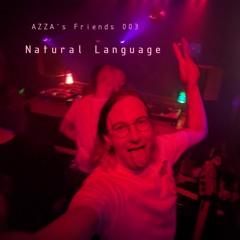 AZZA's Friends 003 - Natural Language