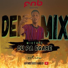 Ou Pa Egare Mixtape 2023 - Dj Den Mixxx