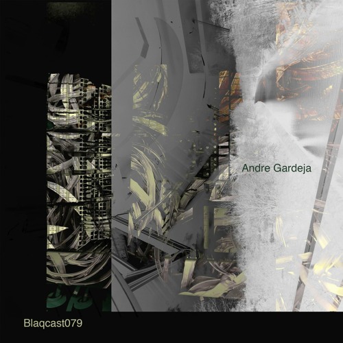 Blaqcast079 by Andre Gardeja