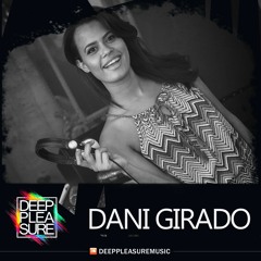 DEEP PLEASURE 03 05 2021 - DANI GIRADO [COL]