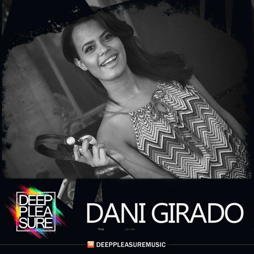 DEEP PLEASURE 03 05 2021 - DANI GIRADO [COL]
