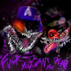 FUCK YOU I WANT YOU DEAD
